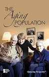 An Aging Population: Opposing Viewpoints (2009)