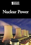 Nuclear Power (Introducing Issues With Opposing Viewpoints)