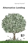Alternative Lending: Opposing Viewpoints