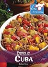 Foods of Cuba (A Taste of Culture)