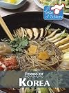 Foods of Korea (A Taste of Culture)