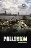 Pollution: Opposing Viewpoints