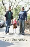 Gay Parenting: Opposing Viewpoints
