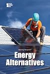 Energy Alternatives (Opposing Viewpoints)