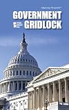 Government Gridlock (Opposing Viewpoints)