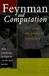 Feynman and Computation: Exploring the Limits of Computers (The Advanced Book Program)