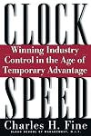 Clockspeed : Winning Industry Control in the Age of Temporary Advantage