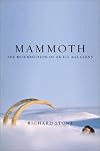 Mammoth: The Resurrection Of An Ice Age Giant