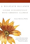 A Delicate Balance: Living Successfully with Chronic Illness