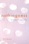 Nothingness : The Science of Empty Space