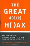 The Great 401(k) Hoax: What You Need to Know to Protect Your Family and Your Future