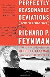 Perfectly Reasonable Deviations from the Beaten Track: The Letters of Richard P. Feynman
