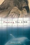 Drawing the Line: Science and the Case for Animal Rights