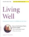 Living Well: Taking Care Of Yourself In The Middle And Later Years, 4th Edition