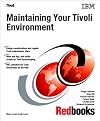 Maintaining your Tivoli environment