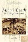 Miami Beach in Vintage Postcards (Postcard History)