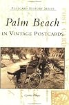Palm Beach in Vintage Postcards (Postcard History)