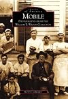 Mobile: Photographs from the William E. Wilson Collection