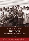 Kinloch: Missouri's First All Black Town (MO) (Black America Series)