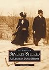 Beverly Shores: A Suburban Dunes Resort (IN) (Images of America)