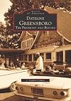 Dateline Greensboro: The Piedmont and Beyond (Images of America)
