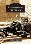 Firefighting in Frederick