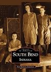 South Bend (IN) (Images of America)