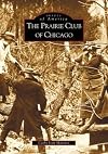 Prairie Club of Chicago (IL) (Images of America)