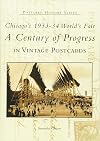Chicago's 1933-34 World's Fair: A Century of Progress (IL) (Postcard History Series)