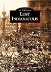 Lost Indianapolis (IN) (Images of America)