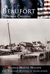 Beaufort, North Carolina (Making of America)