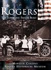 Rogers: The Town the Frisco Built (AR) (Making of America Series)
