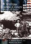 Western Siskiyou County: Gold and Dreams (CA) (Making of America)