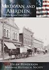 Matawan and Aberdeen: Of Town and Field (NJ) (Making of America)