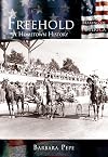 Freehold, New Jersey: A Hometown History (Making of America Series)