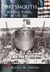 Portsmouth: An Old Town by the Sea (NH) (Making of America)