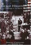 Chicago Heights: At the Crossroads of the Nation (IL) (Making of America)