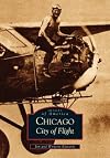 Chicago: City of Flight (IL) (Images of America)