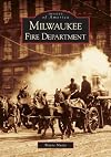 Milwaukee Fire Department (WI) (Images of America)