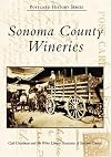 Sonoma County Wineries (CA) (Postcard History Series)