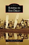 Surfing in San Diego (CA) (Images of America)
