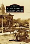 A Legal History of Maricopa County (Images of America: Arizona)
