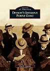 Detroit's Infamous Purple Gang (MI) (Images of America)