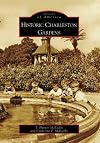 Historic Charleston Gardens (SC) (Images of America)