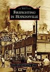 Firefighting in Hopkinsville (Images of America: Kentucky)