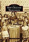 New Orleans Television (Images of America)