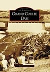 Grand Coulee Dam (Images of America: Washington)