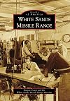 White Sands Missile Range (NM) (Images of America)