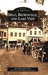 Milo, Brownville, and Lake View