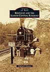 Kentucky and the Illinois Central Railroad (KY) (Images of Rail)